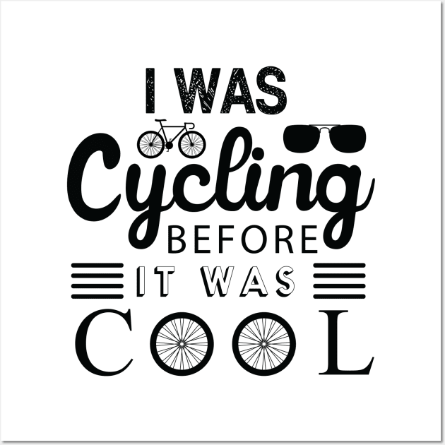 I was cycling before it was cool Wall Art by livamola91